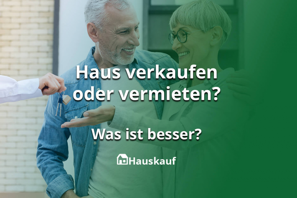 was ist besser haus verkaufen oder vermieten (mit KI erzeugt)